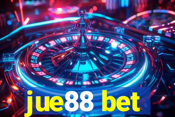 jue88 bet